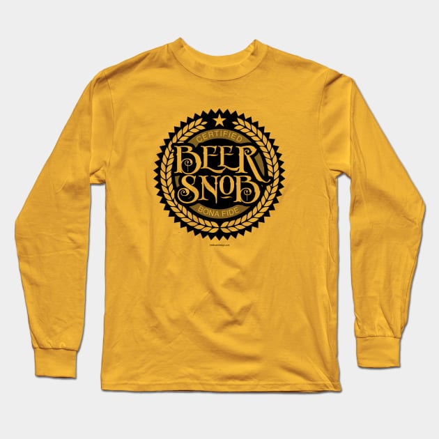 Beer Snob - funny beer drinker Long Sleeve T-Shirt by eBrushDesign